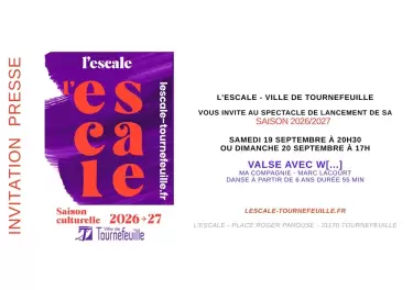 L'escale - Ville de Tournefeuille. Spéctacle de lancement de sa saison 2026/2027