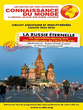 Connaissance du monde : la Russie Eternelle - De Saint-Pétersbourg aux cités médiévales de l’Anneau d’Or