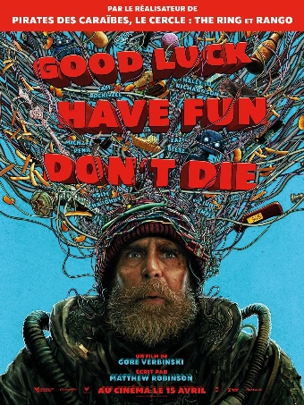 Good Luck Have Fun Don't Die